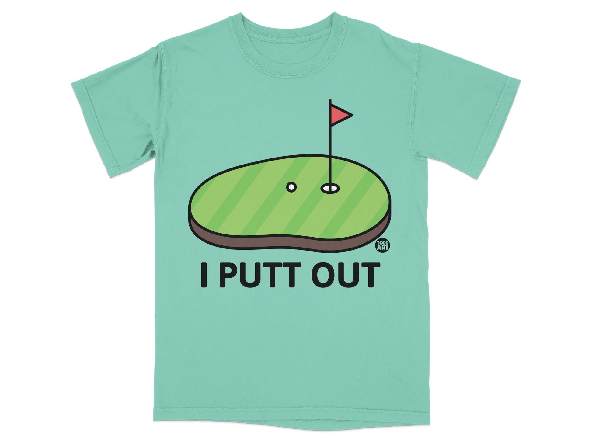 Green t-shirt with a cartoon golf putting green and "I PUTT OUT" text.