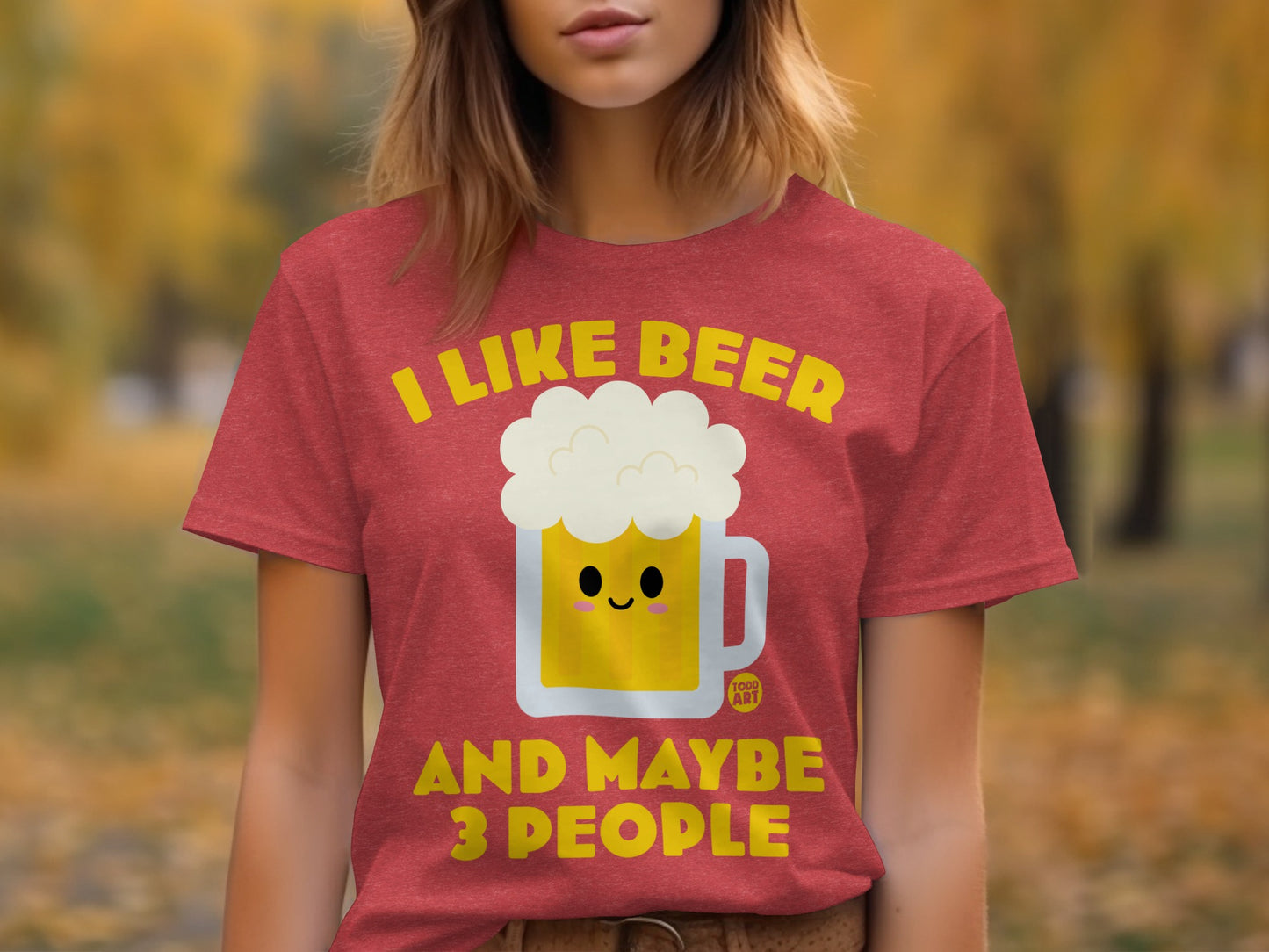 I Like Beer And Maybe 3 People Funny T-shirt