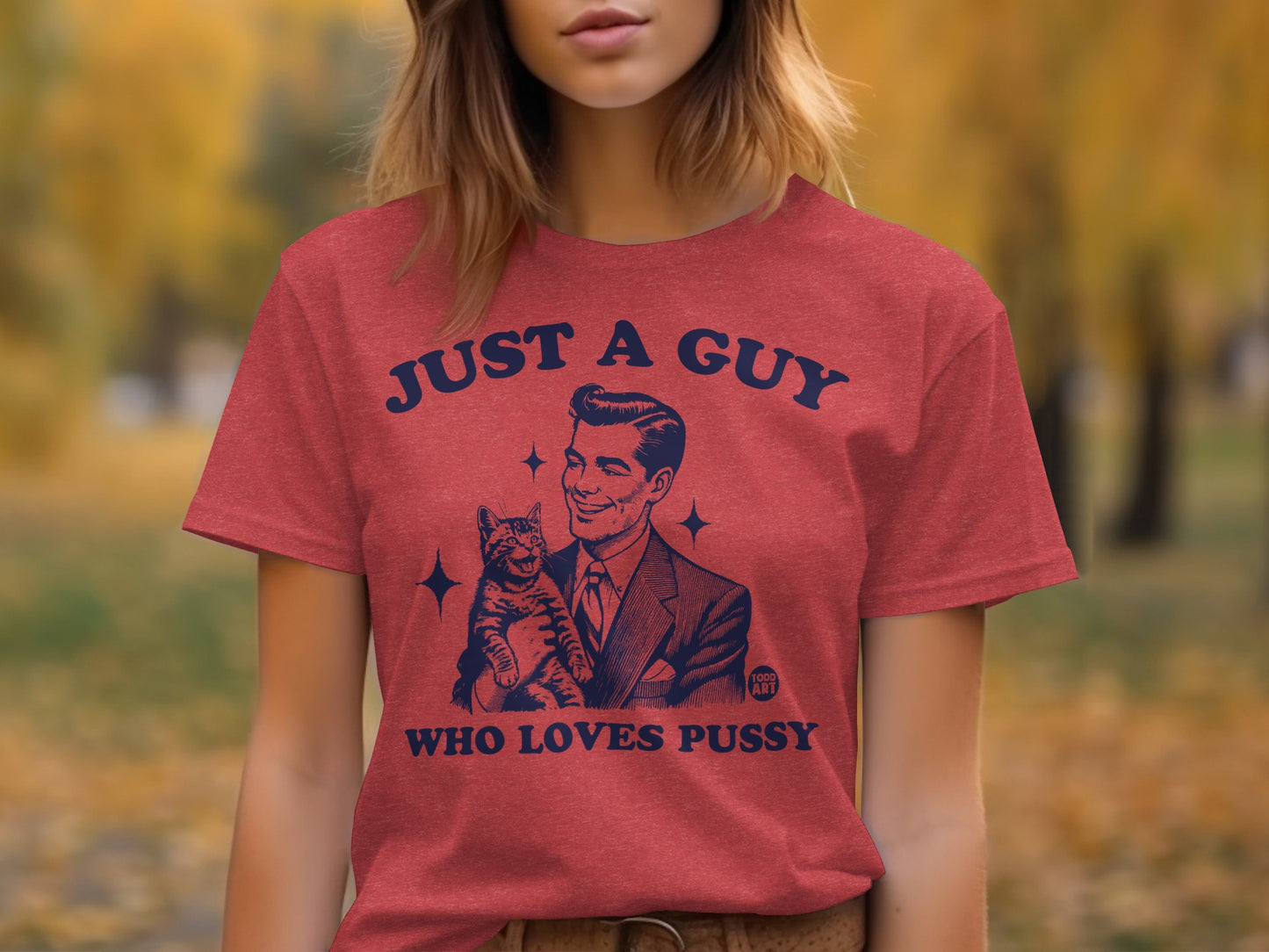 Just A Guy Who Loves Pussy Graphic Tee