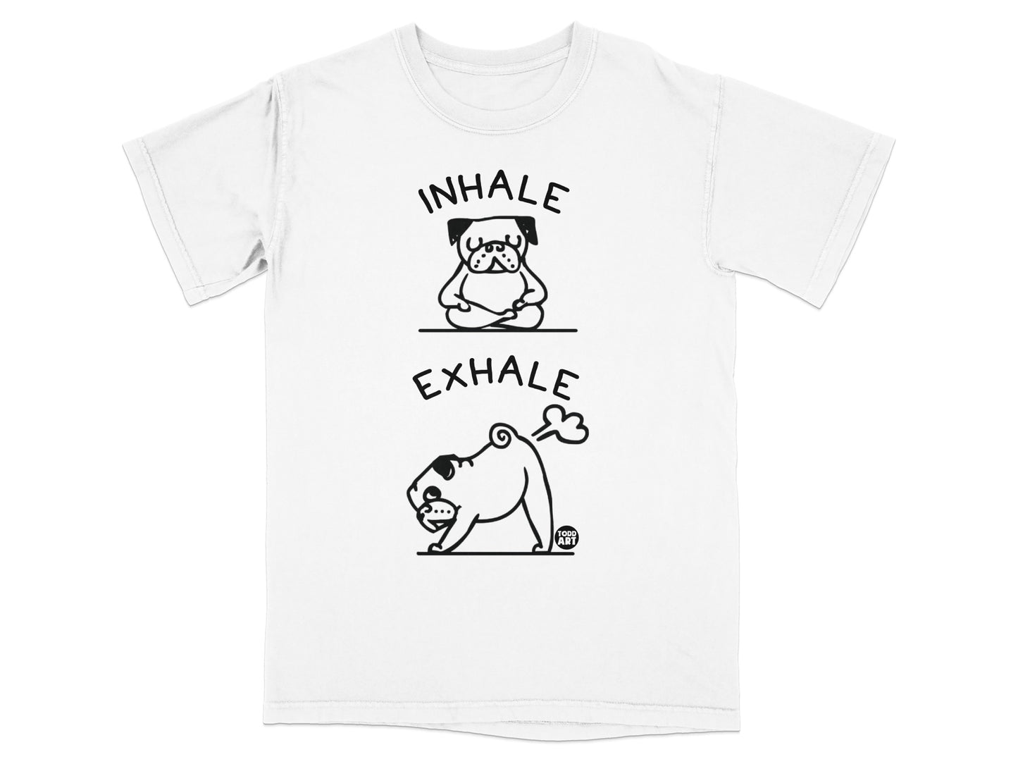 Inhale Exhale Funny Pug Yoga T-Shirt for Dog Lovers