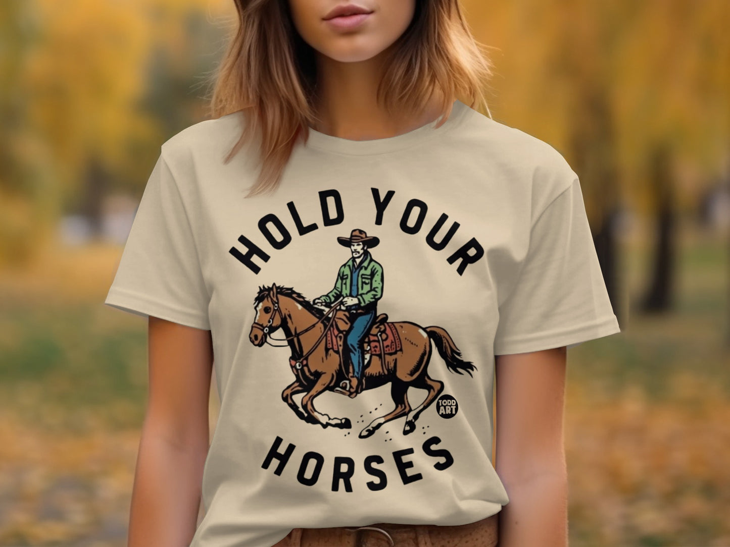 Hold Your Horses Printed T-Shirt Casual Graphic Tee