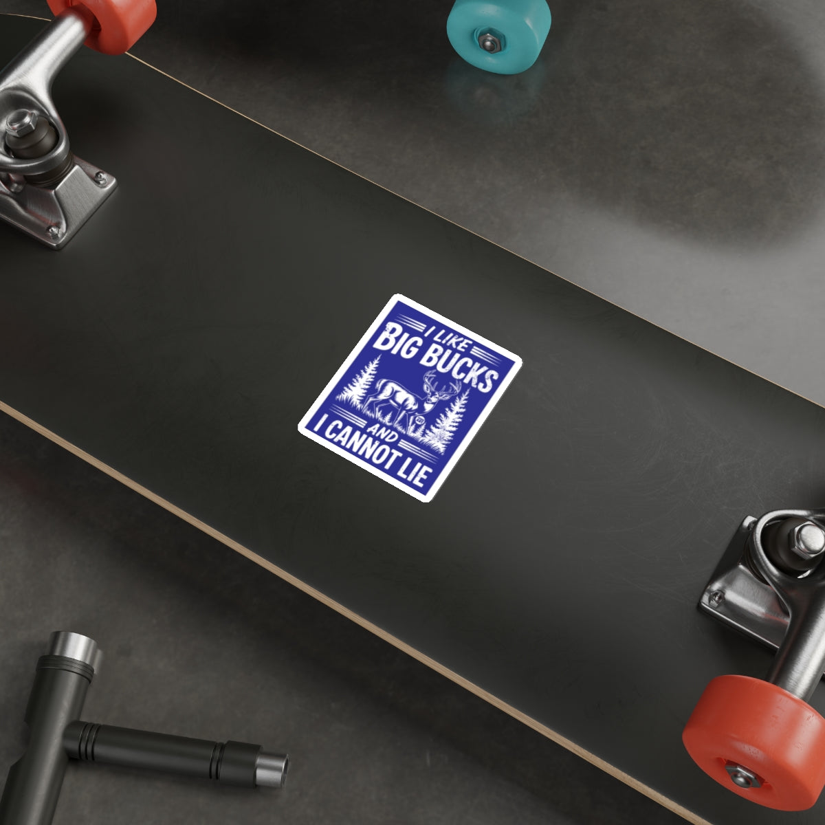 I Like Big Bucks And I Cannot Lie Sticker for Your Gear