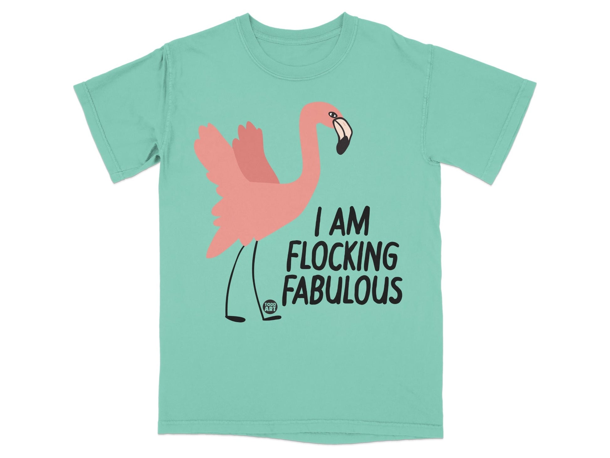 I Am Flocking Fabulous Flamingo Graphic T-shirt
