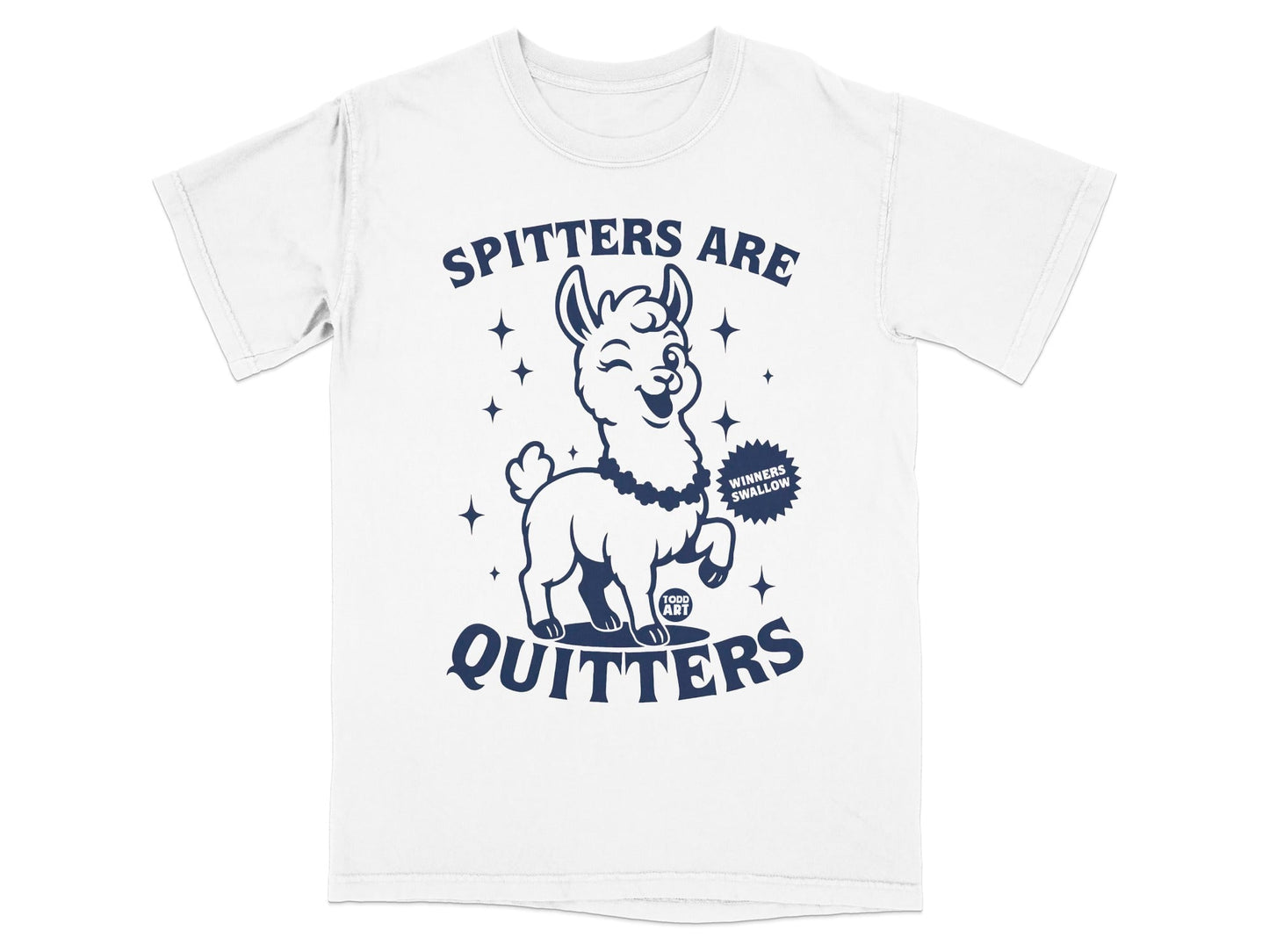Spitters Are Quitters Funny Graphic Llama T-Shirt