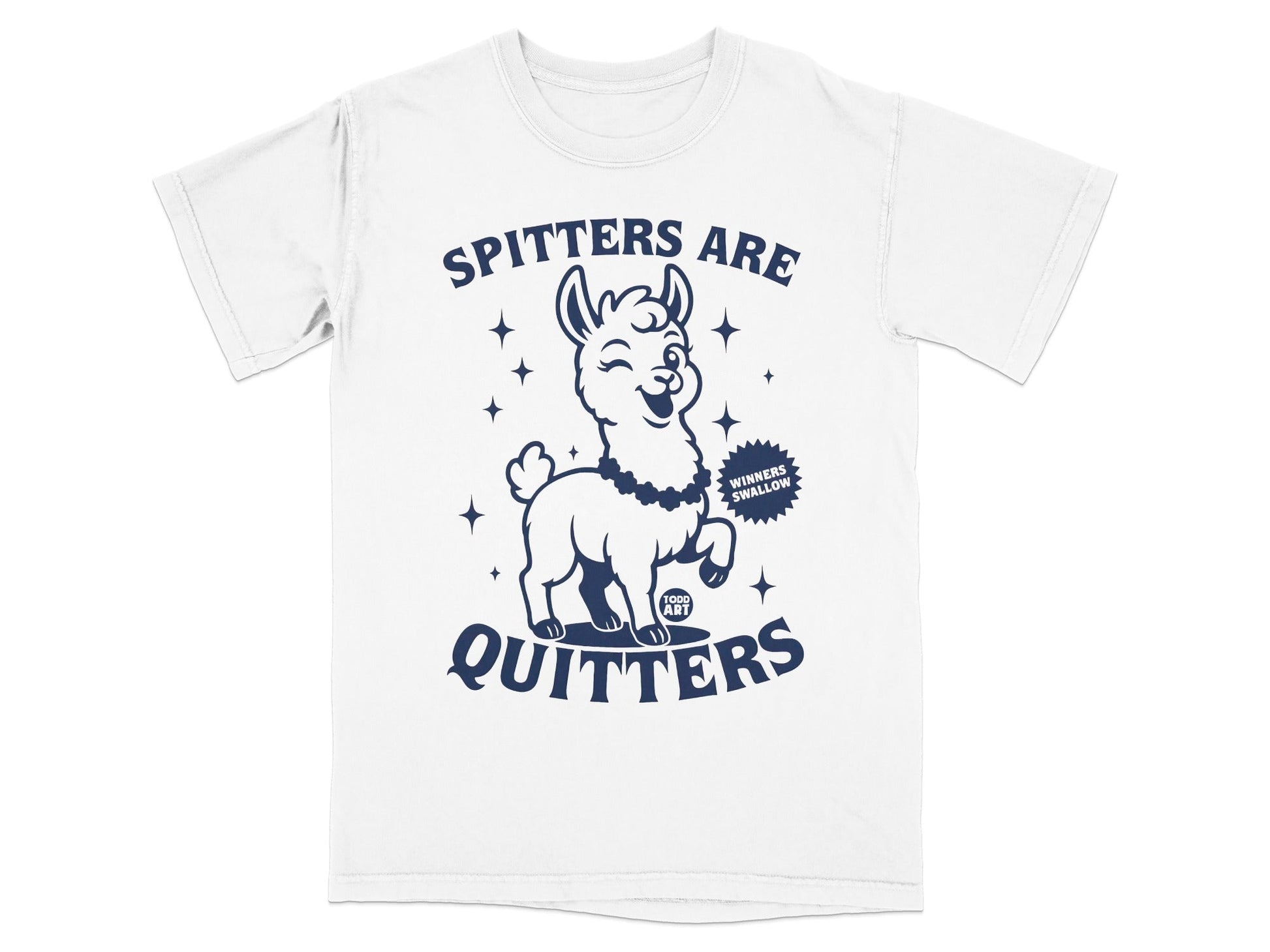 Spitters Are Quitters Funny Graphic Llama T-Shirt