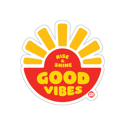 Rise & Shine Good Vibes Todd Art Sticker