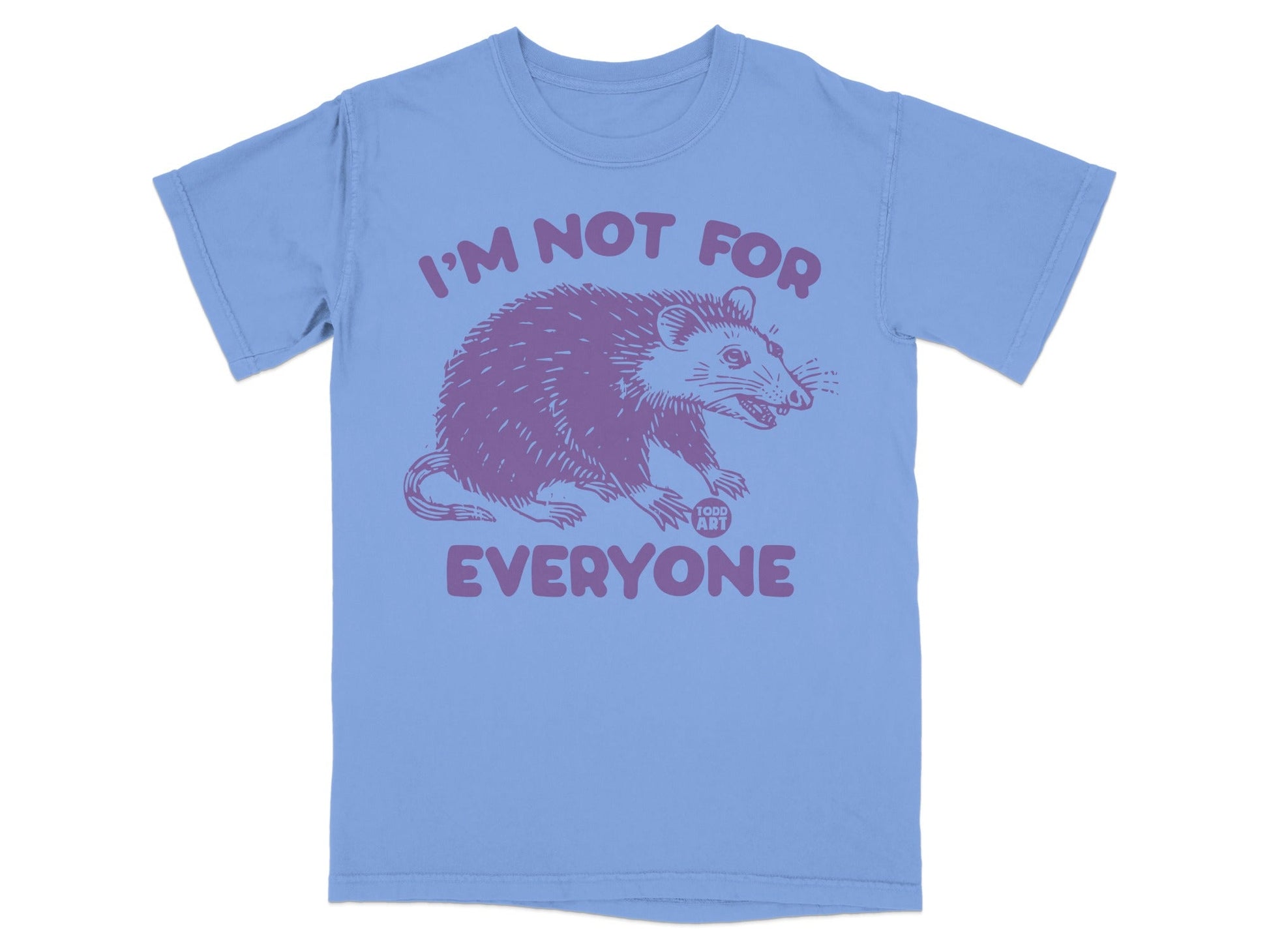 Purple rat graphic on a light blue t-shirt with text "I'M NOT FOR EVERYONE".