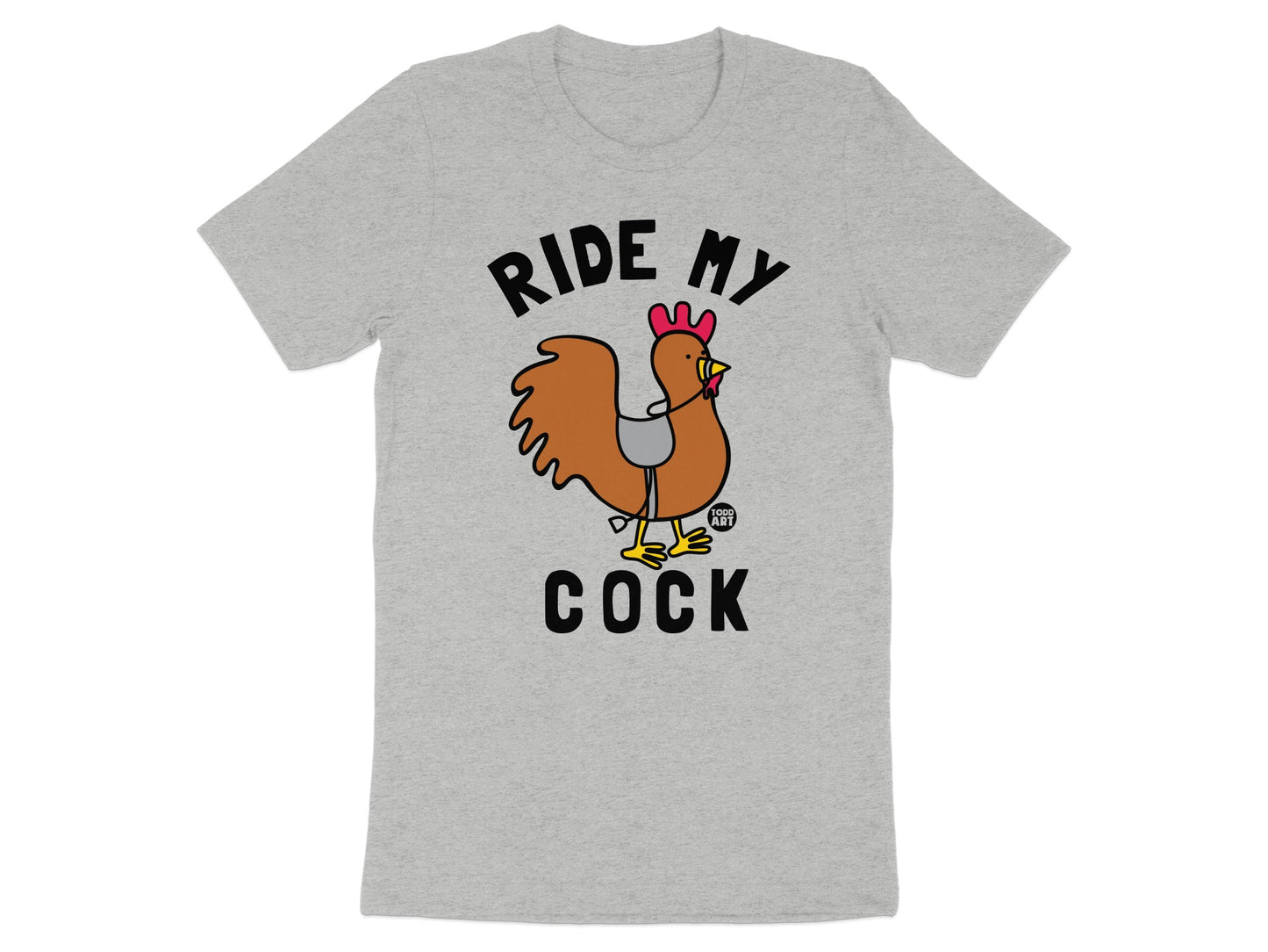 Ride My Cock Graphic Adult Humor T-Shirt