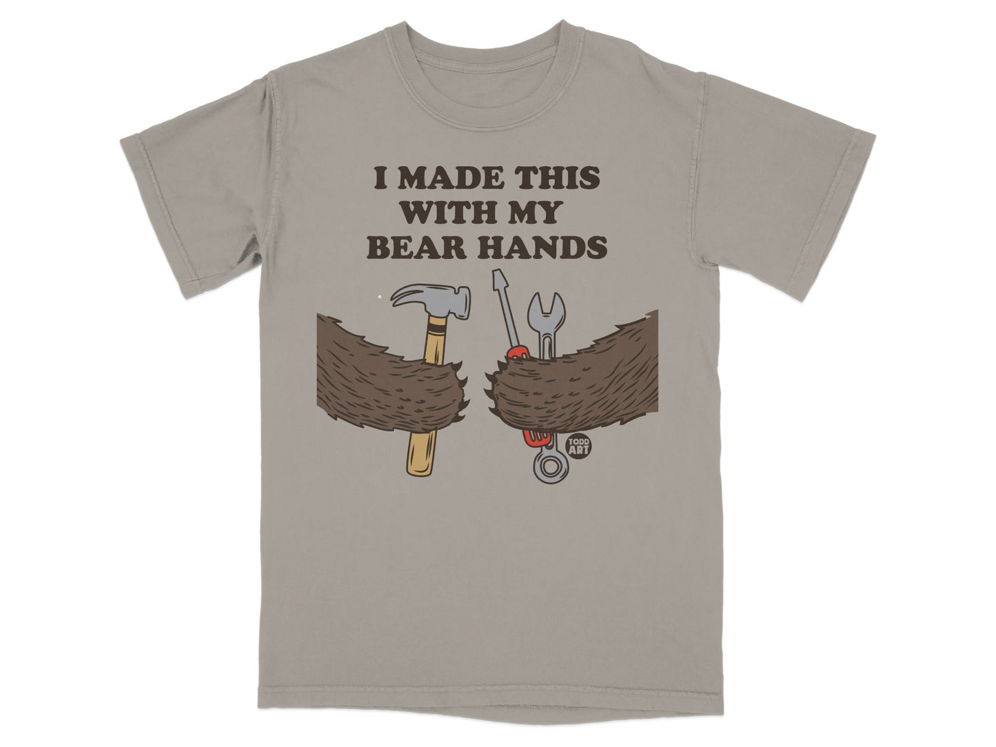 I Made This With My Bear Hands Funny T-Shirt