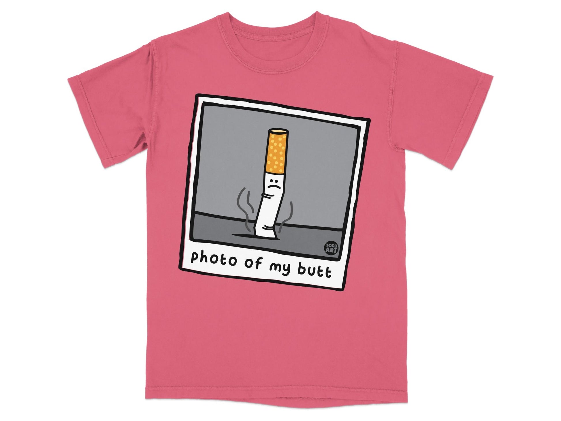 T-shirt with cartoon cigarette with sad face saying "photo of my butt".