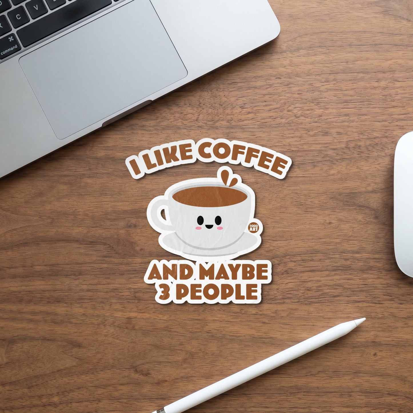 Cute coffee cup sticker saying "I like coffee and maybe 3 people".