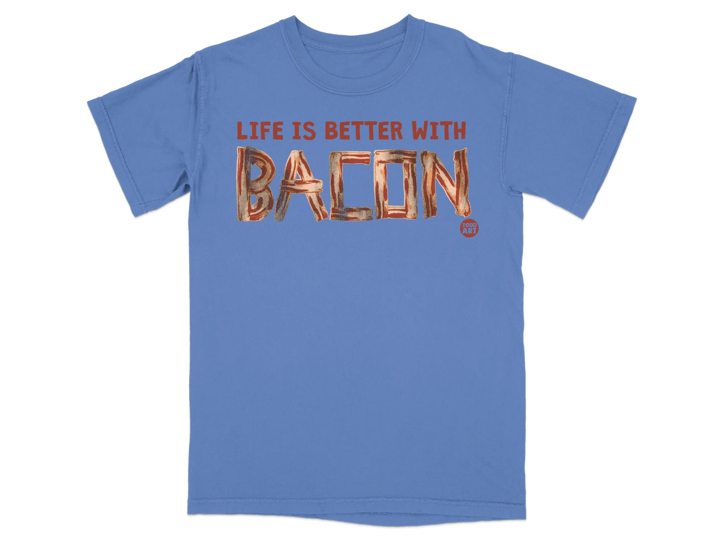 Life Is Better With Bacon Graphic T-Shirt Product