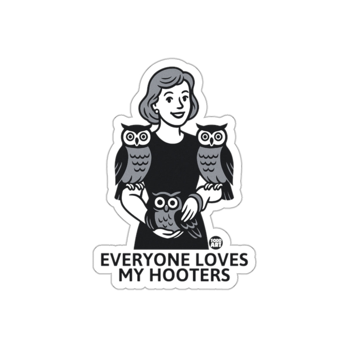 Everyone Loves My Hooters Artwork Graphic Print sticker