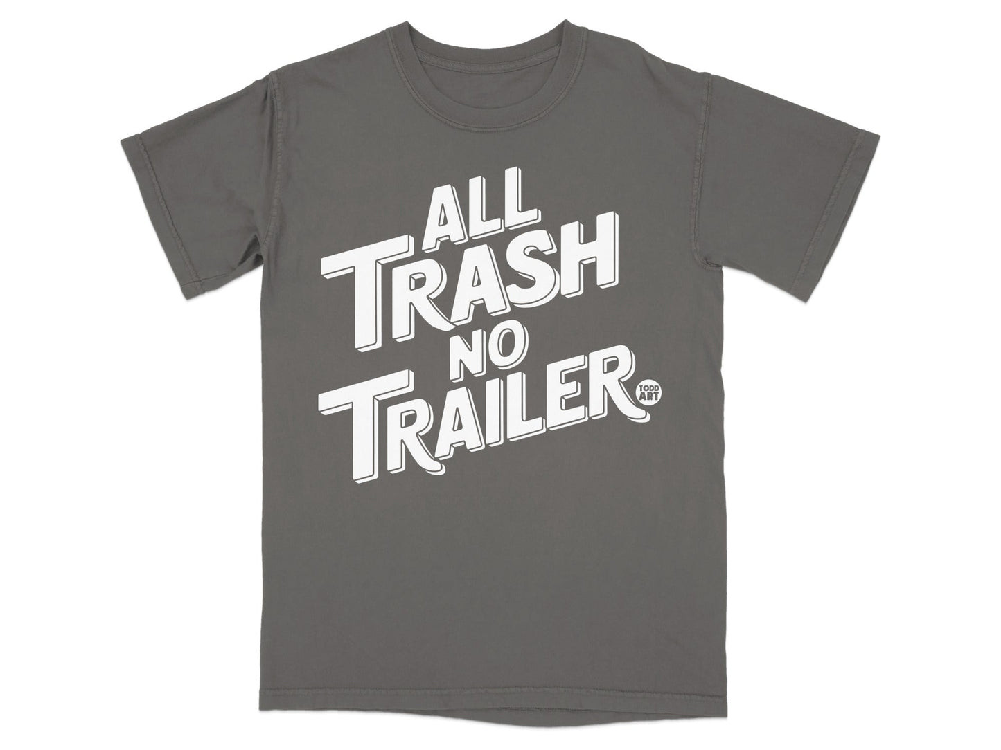 All Trash No Trailer Graphic Tee Product