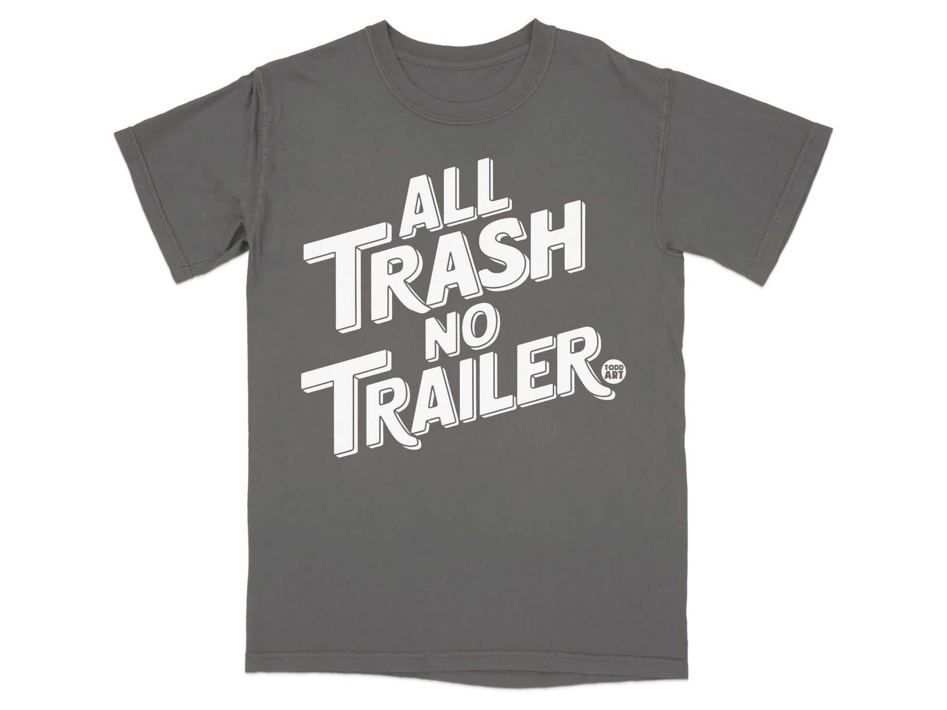 All Trash No Trailer Graphic Tee Product
