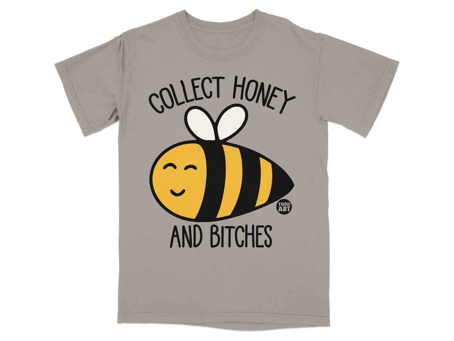 Collect Honey and Bitches Graphic Tee Shirt