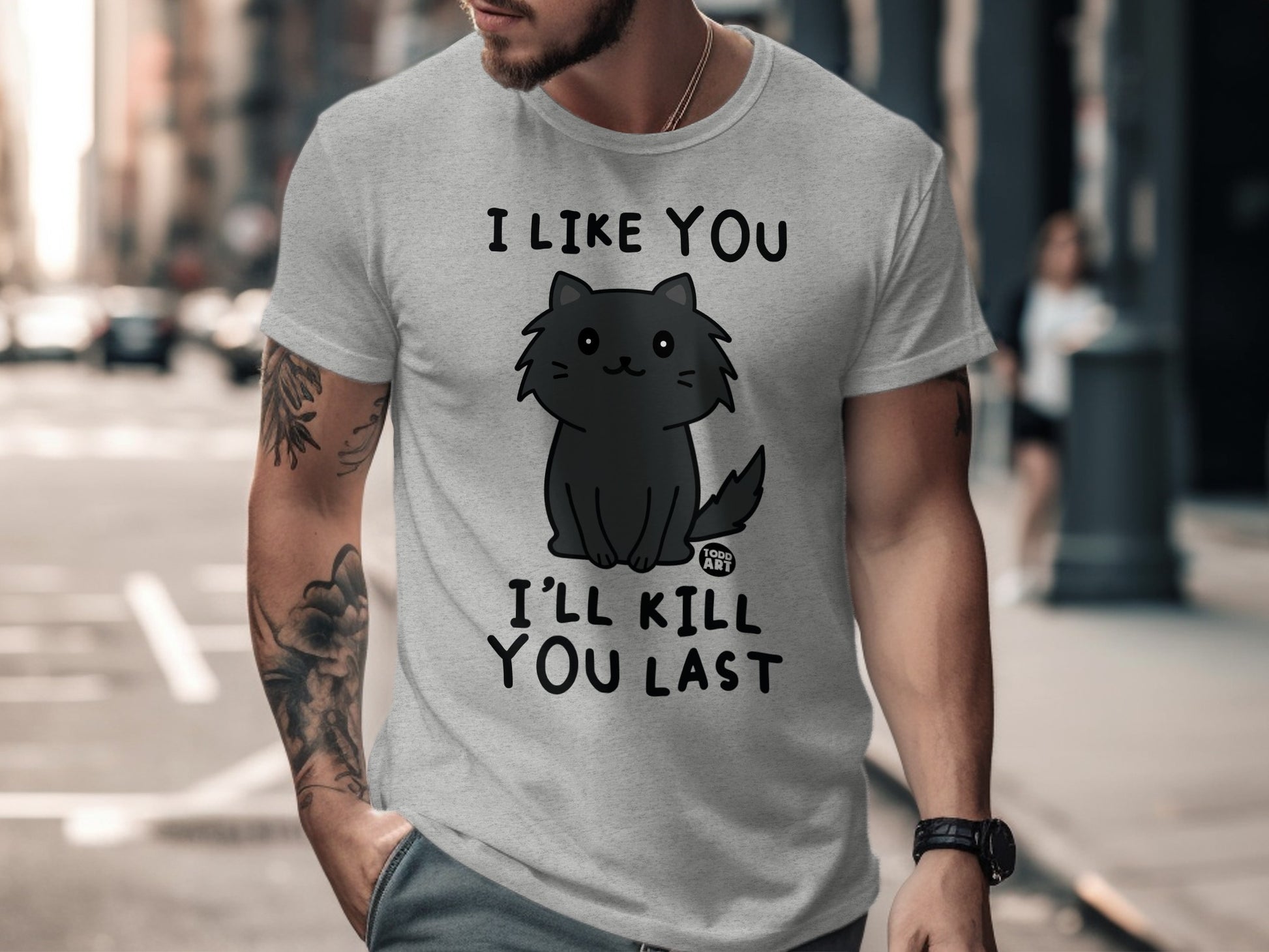 I Like You I'll Kill You Last Cat Graphic T-Shirt