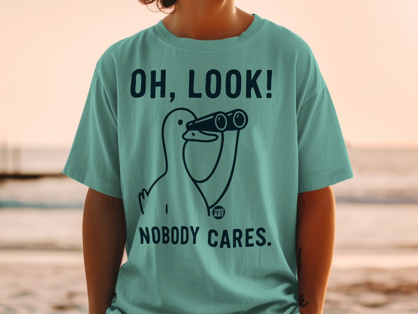 Oh Look Nobody Cares Graphic T-Shirt
