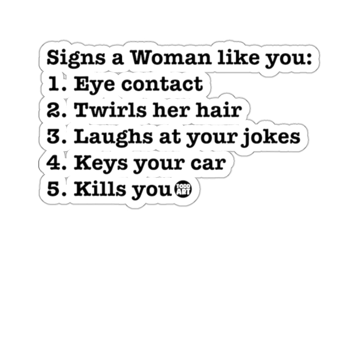 Signs a Woman like you Keys your car Kills you 