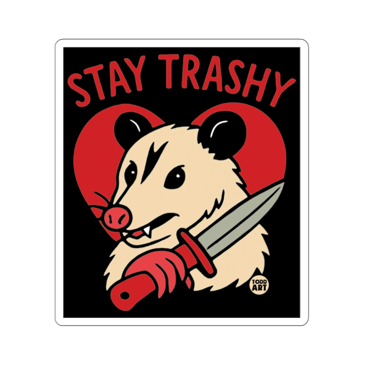 Stay Trashy Opossum Knife Red Heart Graphic 