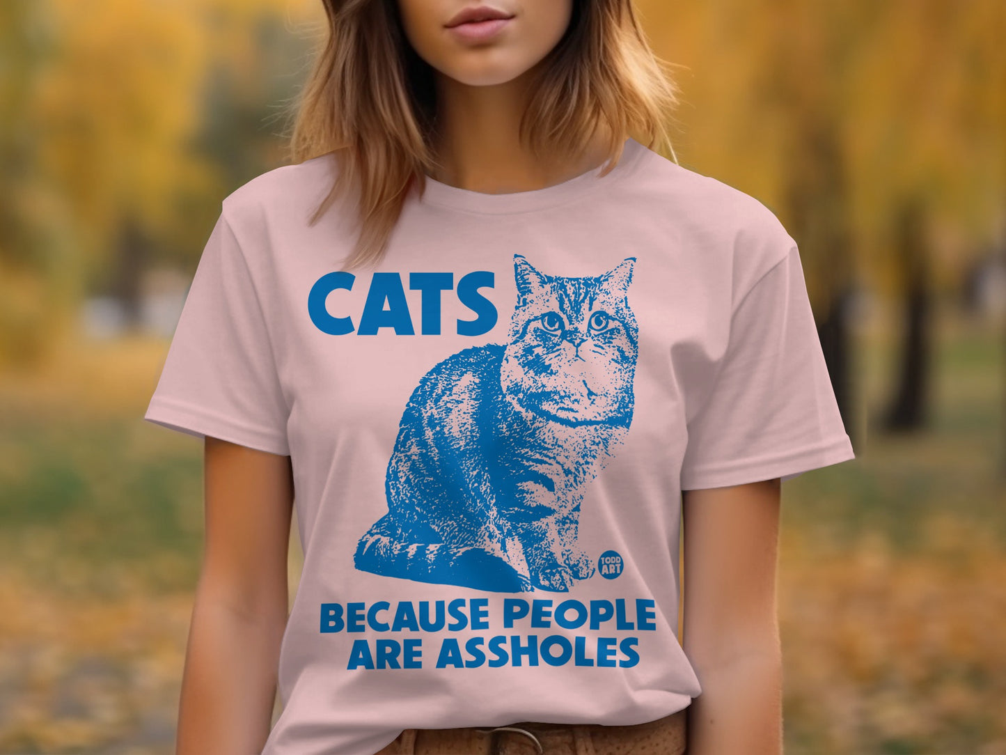 Cats Because People Are Assholes T-shirt
