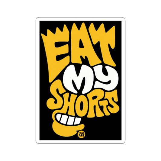 EAT MY SHORTS Todd Art Yellow White Black Lettering 