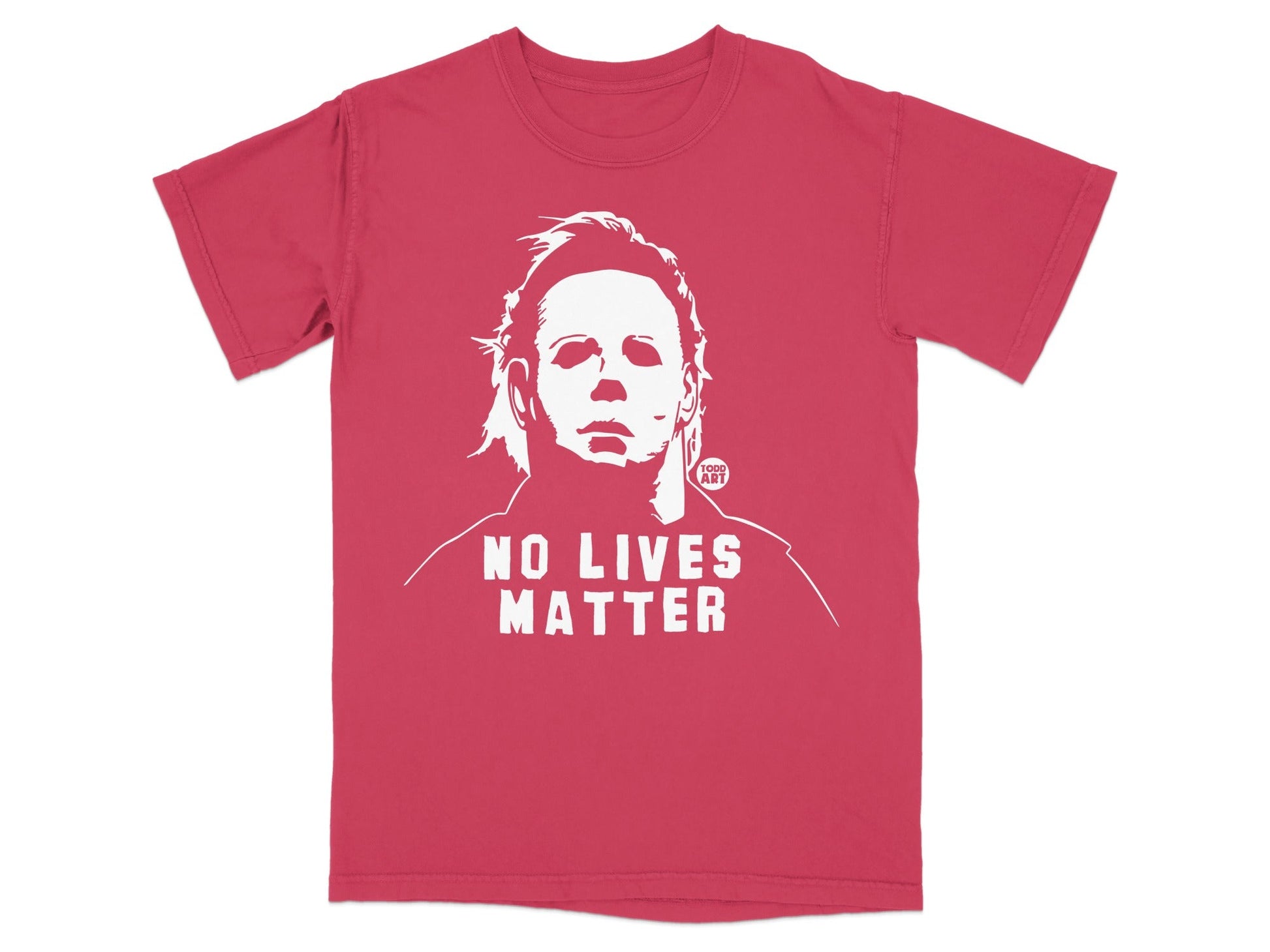 Red t-shirt with white graphic of Michael Myers and "NO LIVES MATTER".