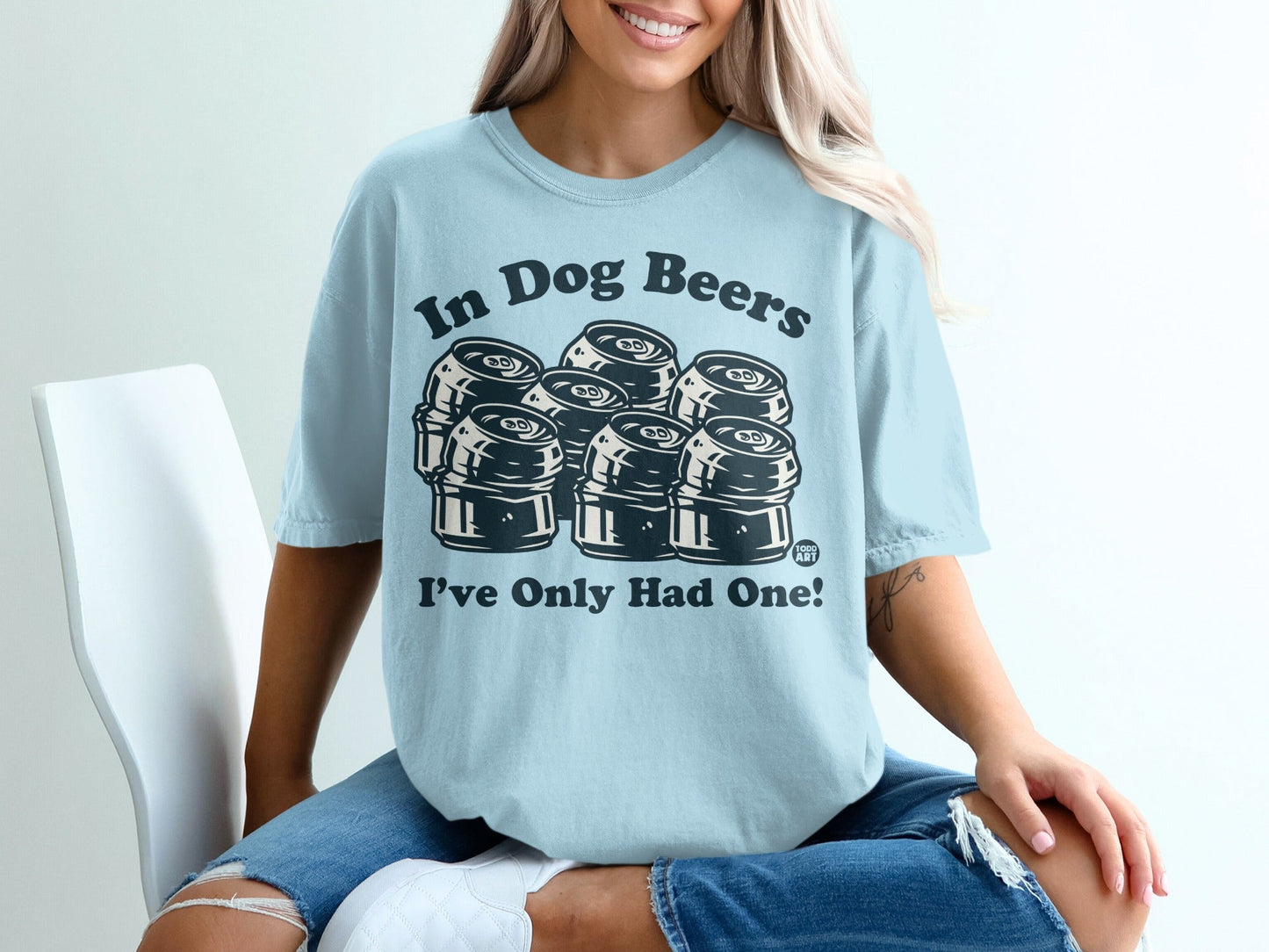 In Dog Beers I've Only Had One Graphic Tee