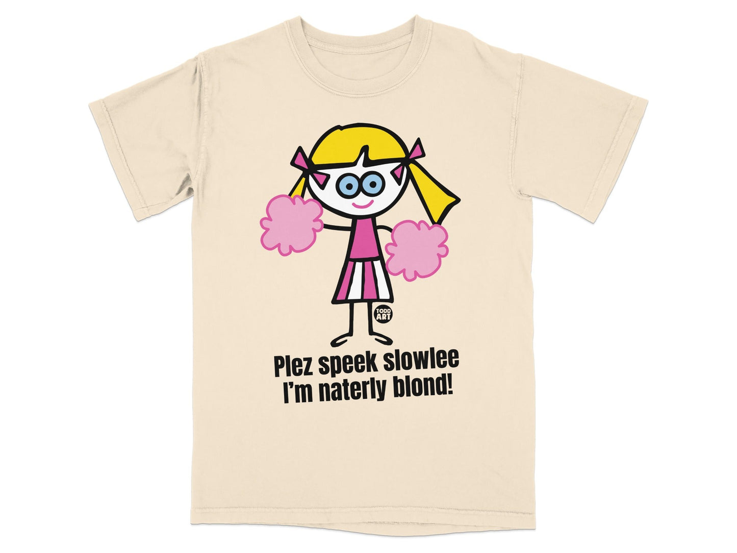 Plez speek slowlee I'm naterly blond T-shirt