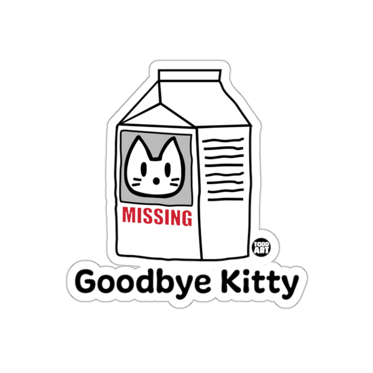 Goodbye Kitty Missing Milk Carton Sticker Design