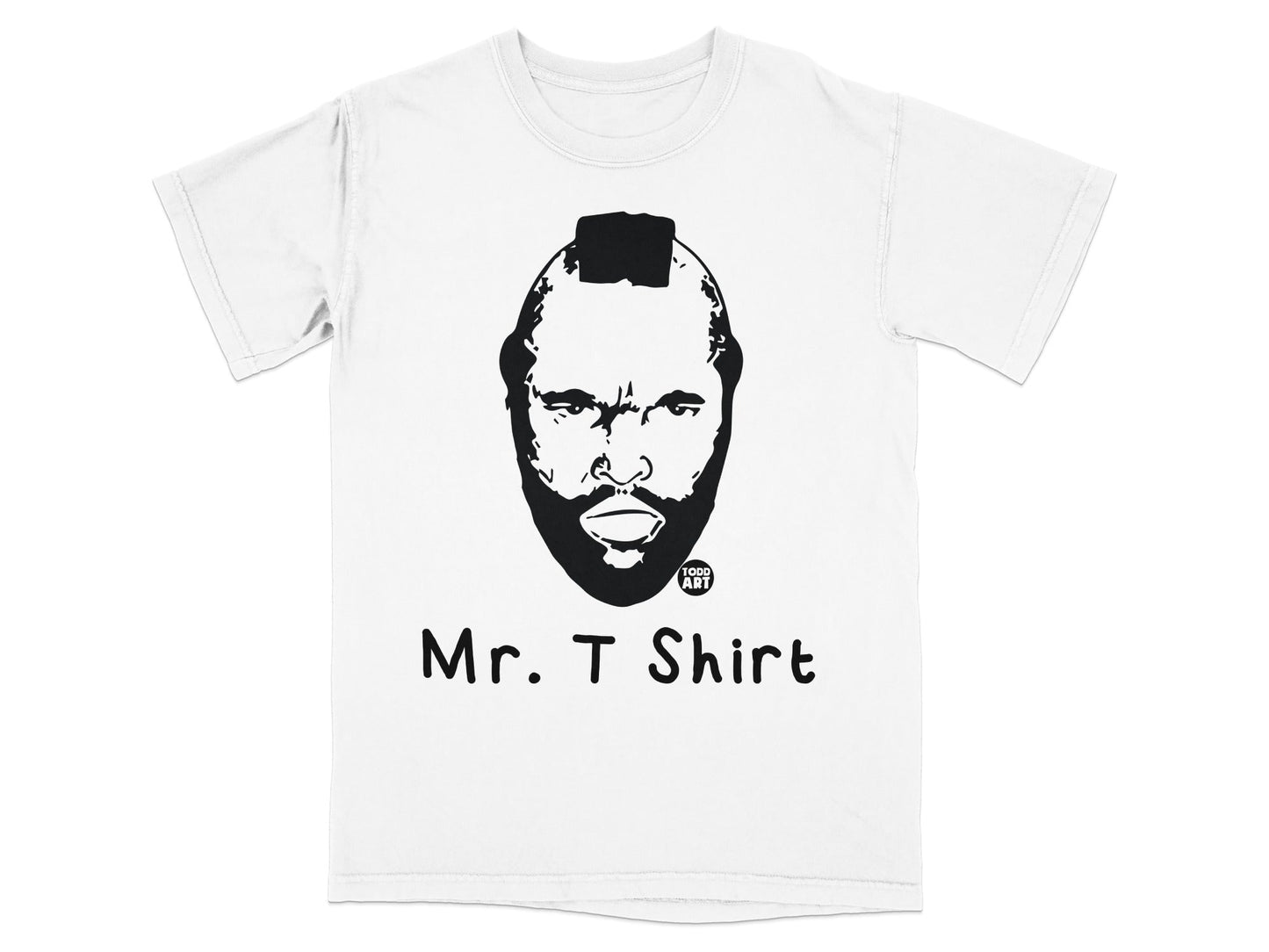 White t-shirt with Mr. T's face and "Mr. T Shirt" text.