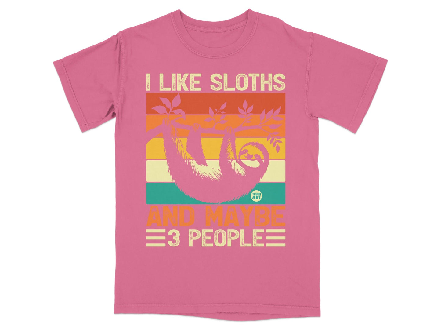 Pink t-shirt with sloth graphic and text "I like sloths and maybe 3 people".