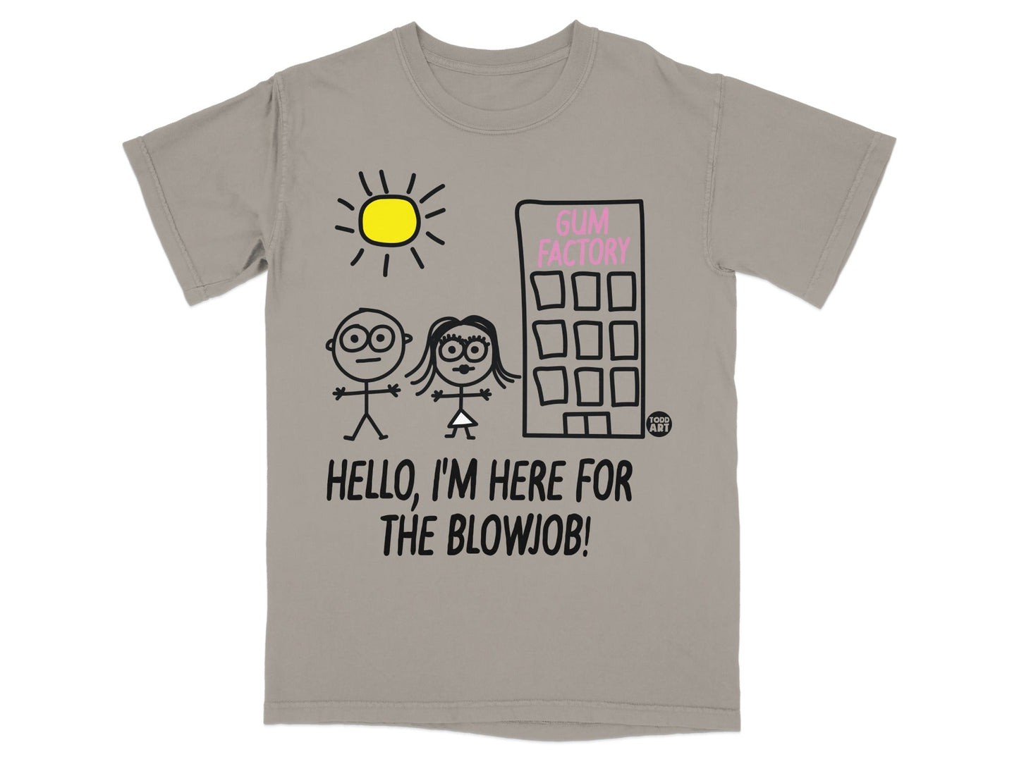 Hello I'm Here For The Blowjob Funny Graphic Shirt