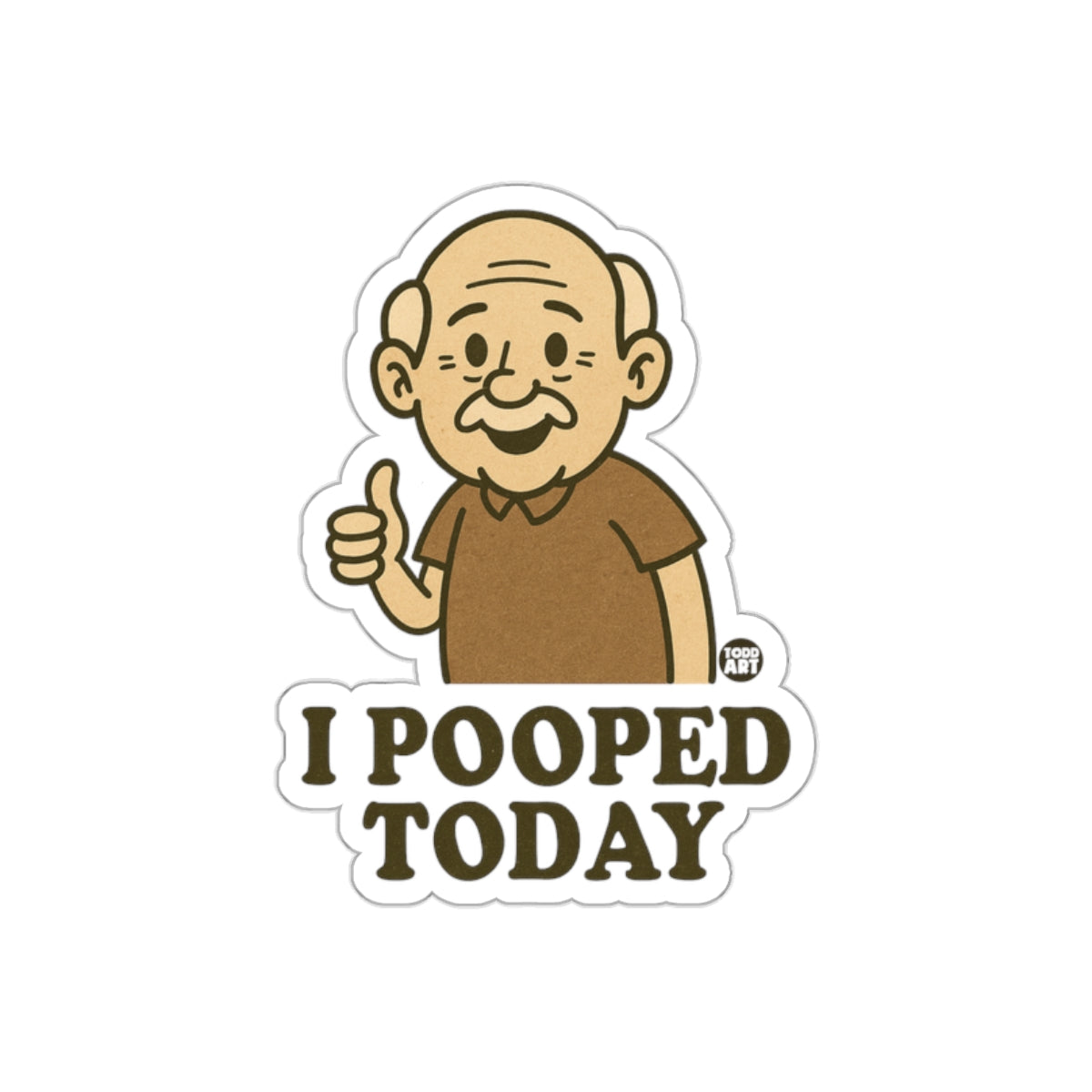 I Pooped Today Grandpa Thumbs Up Funny Humor Sticker sticker