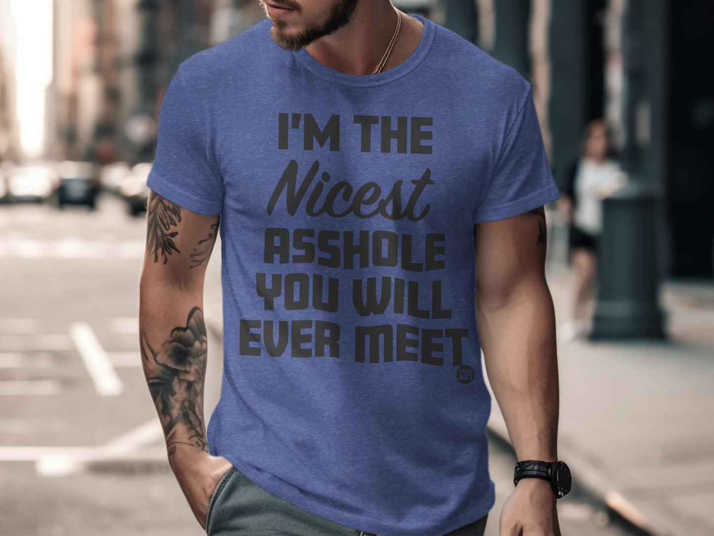 I'm The Nicest Asshole You Will Ever Meet Shirt