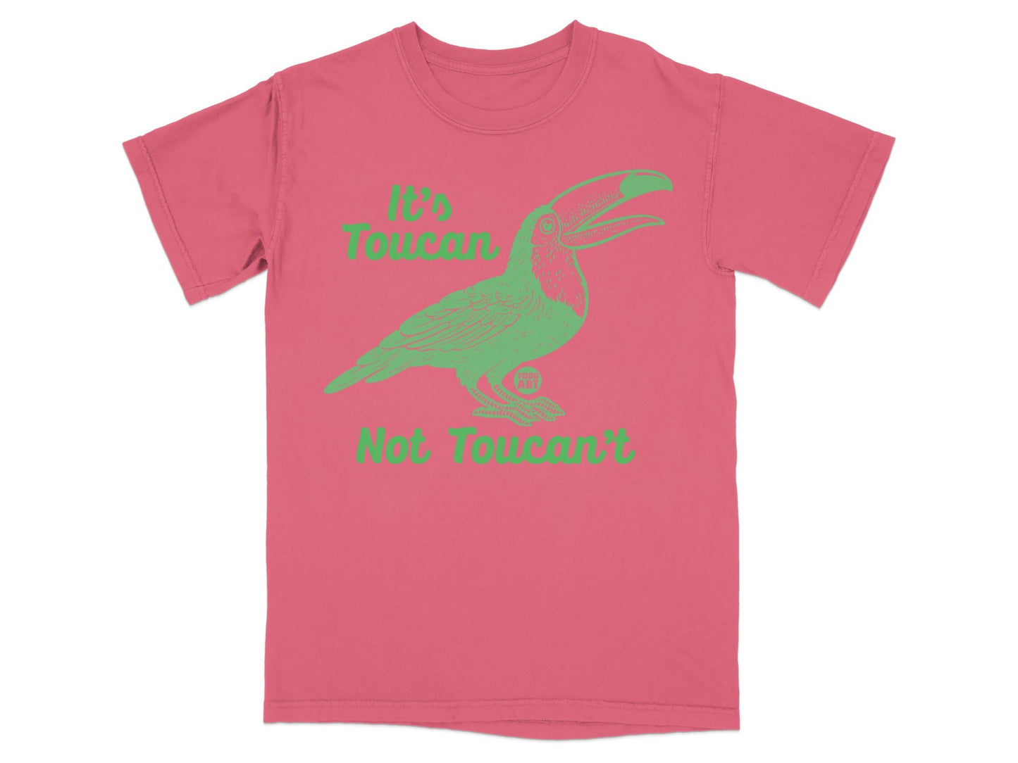 It's Toucan Not Toucan't Graphic T-Shirt