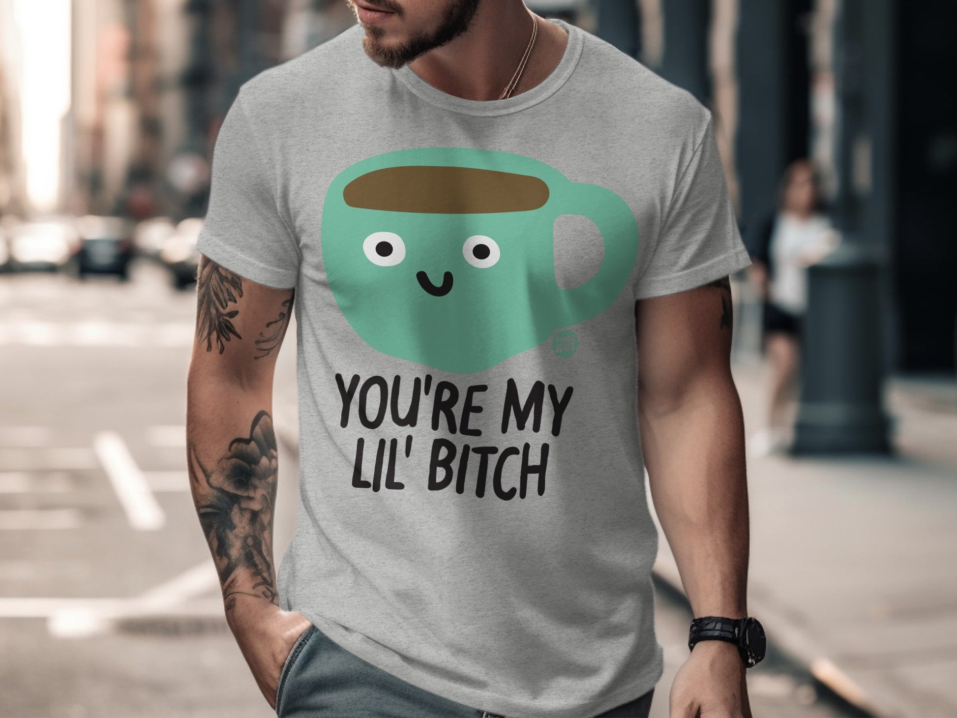 You're My Lil' Bitch Funny Coffee Cup Design Shirt