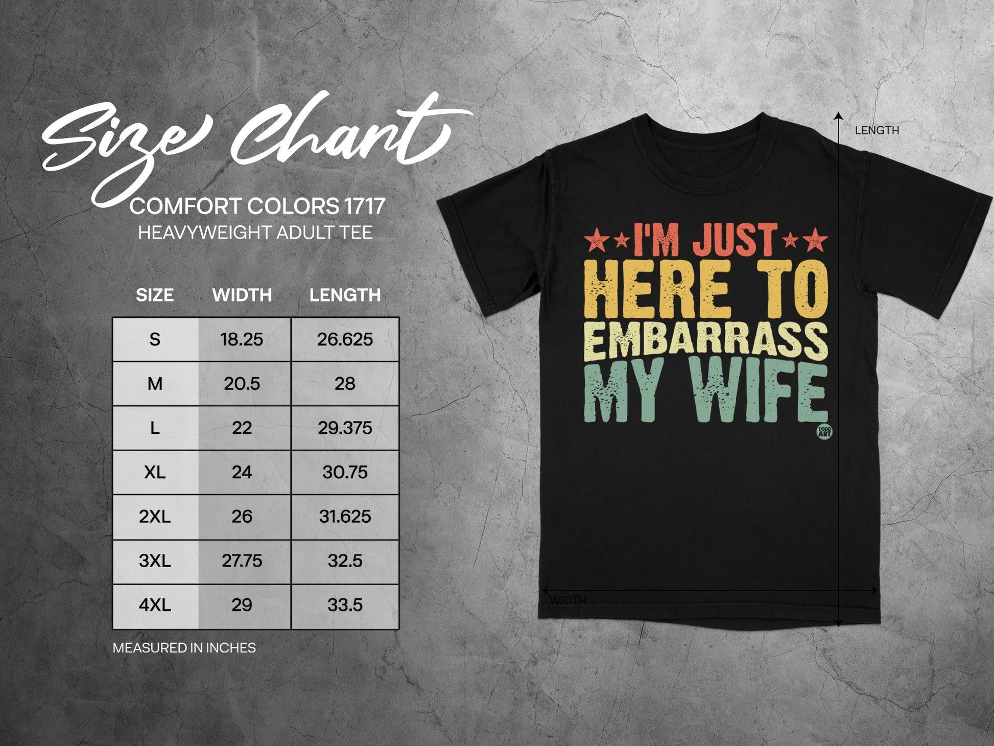 I'm Just Here to Embarrass My Wife T-Shirt