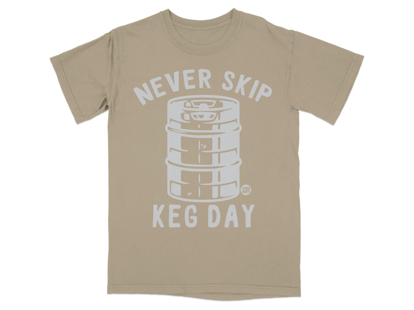 Never Skip Keg Day Beige Graphic T-Shirt