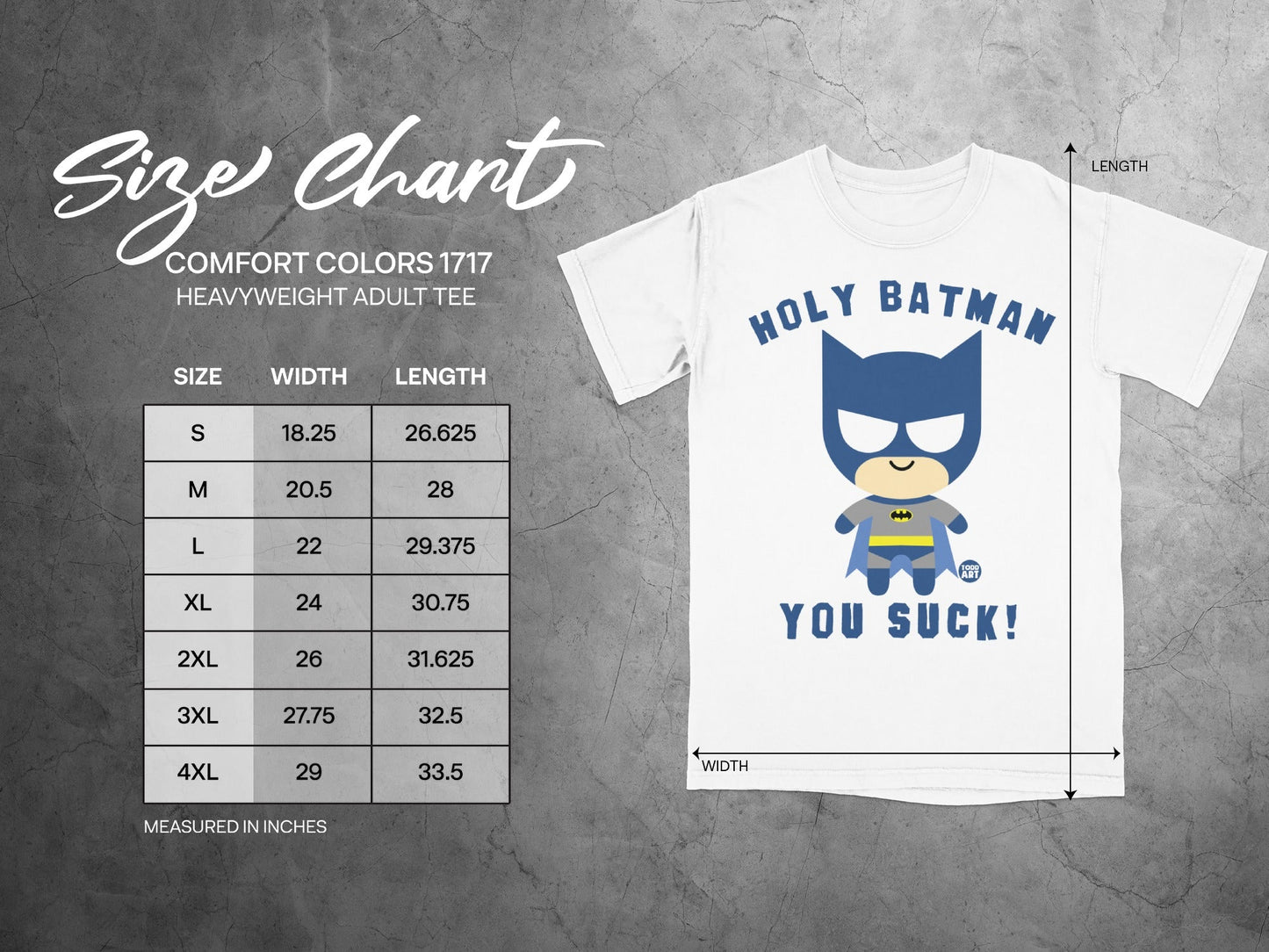 Size chart for Holy Batman You Suck! t-shirt, with width and length measurements.
