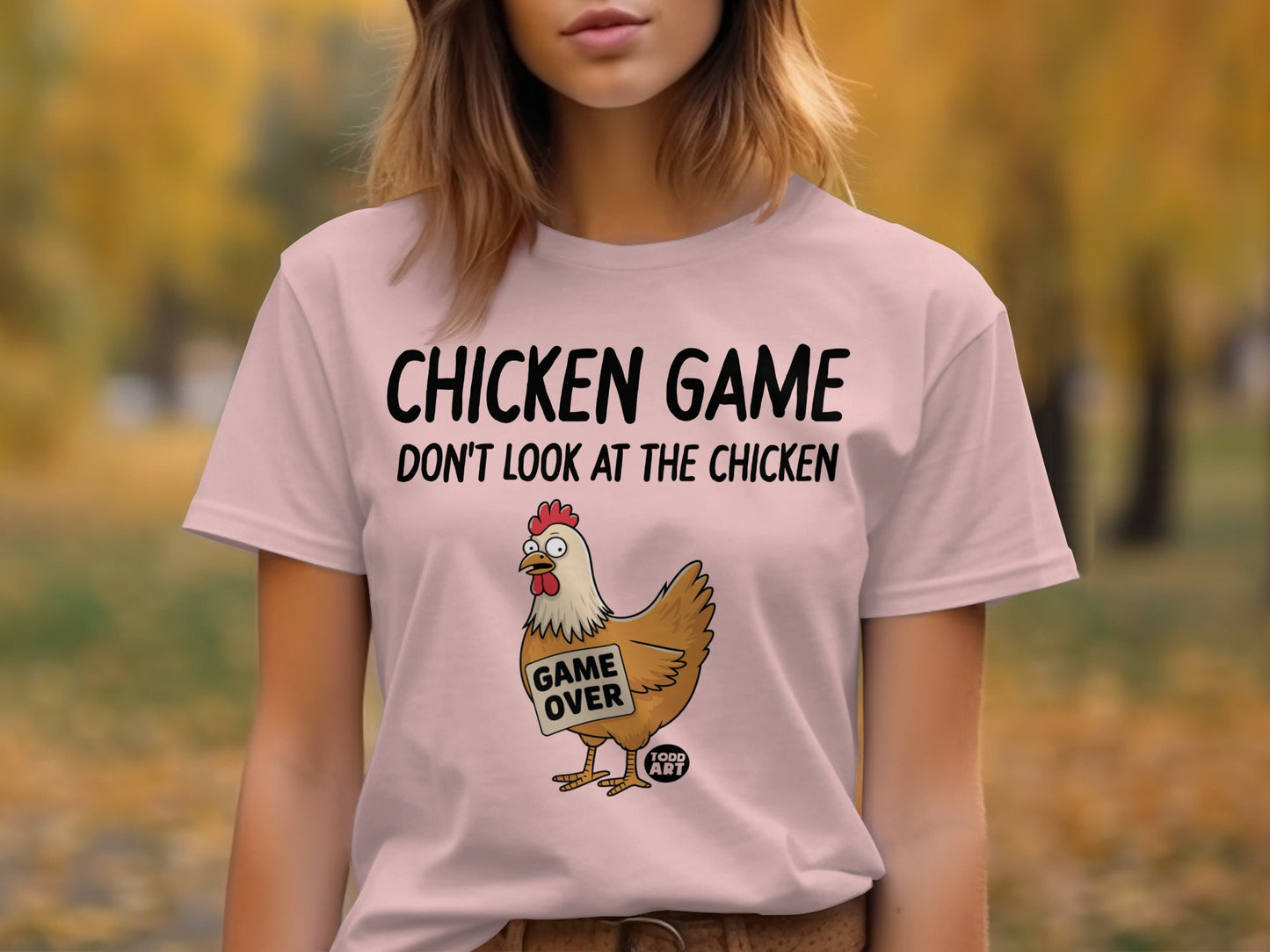 Chicken Game Don't Look At The Chicken t-shirt