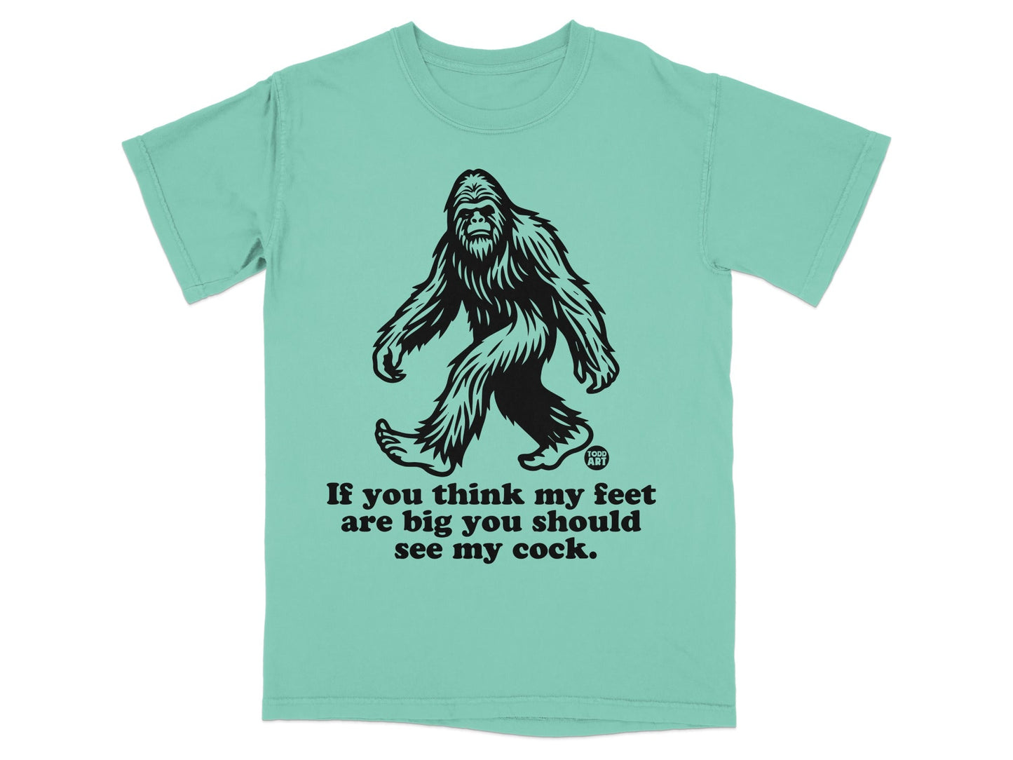 Bigfoot Print T-shirt with Humorous Quote Graphic Design