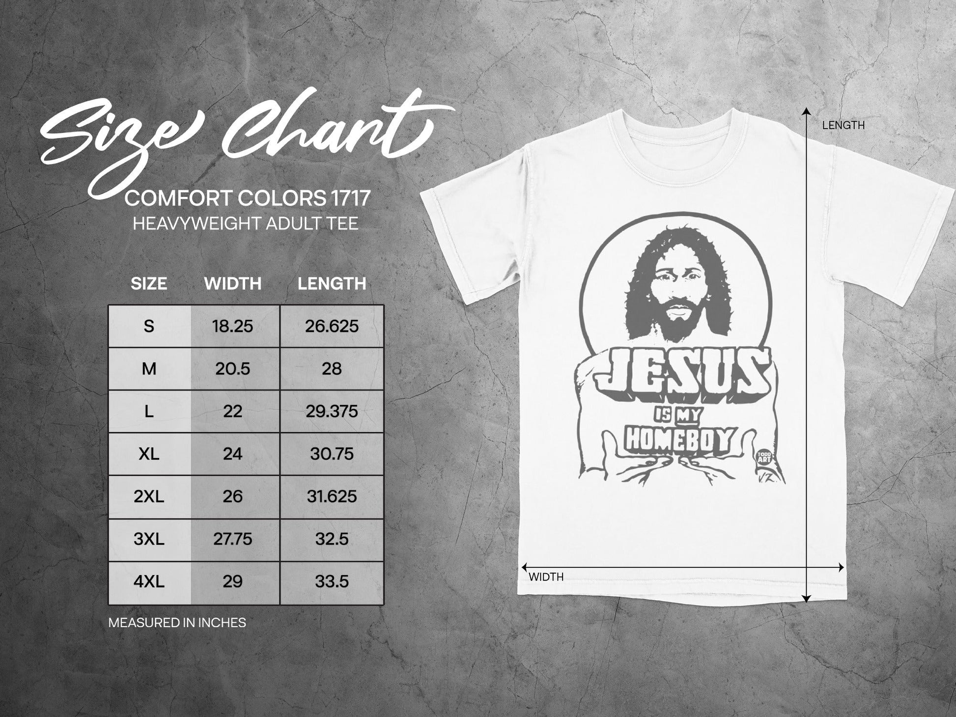 Comfort Colors 1717 heavyweight adult tee size chart with Jesus is My Homeboy graphic.