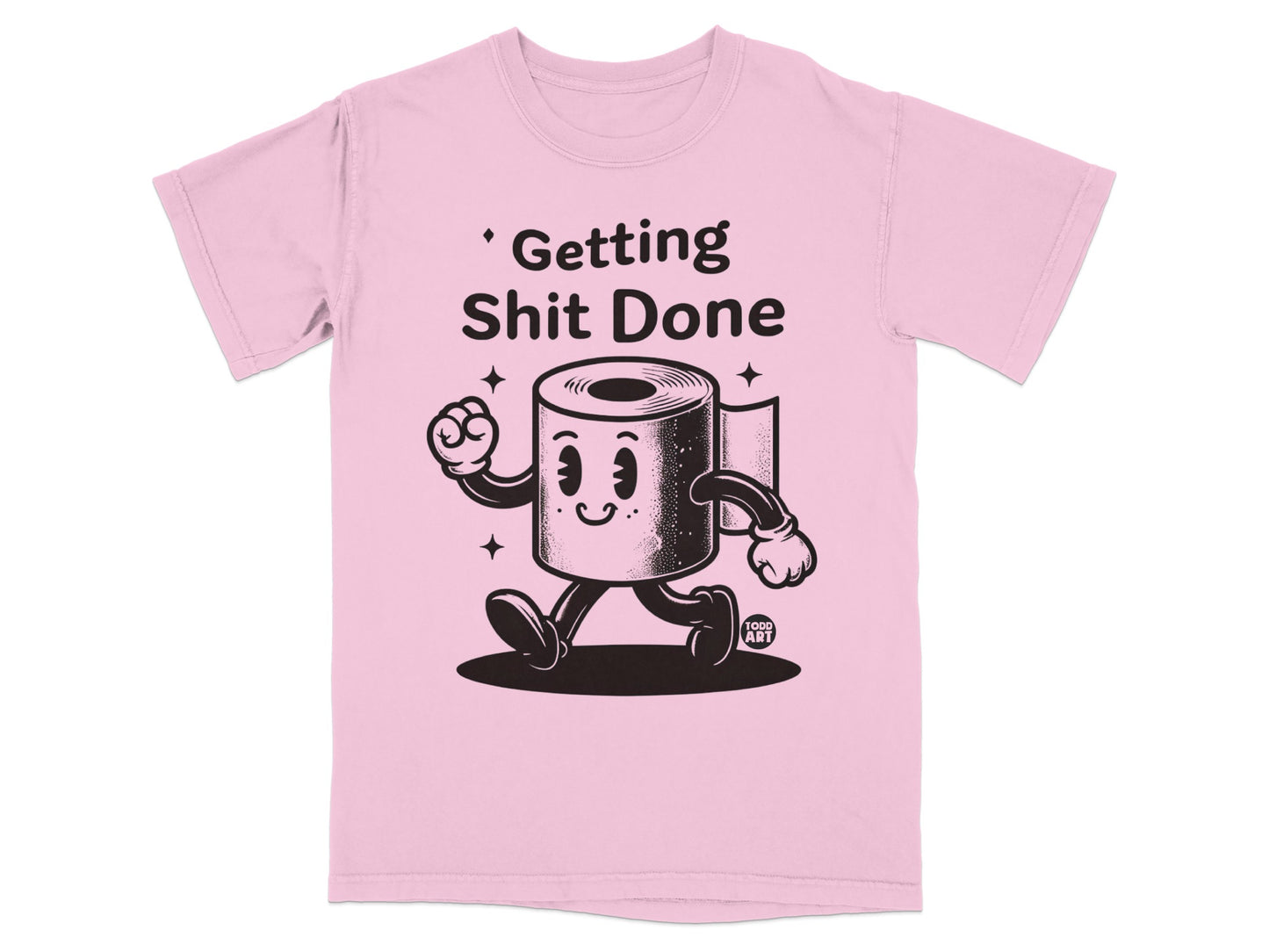 Pink t-shirt with cartoon toilet paper character and text 'Getting Shit Done'.