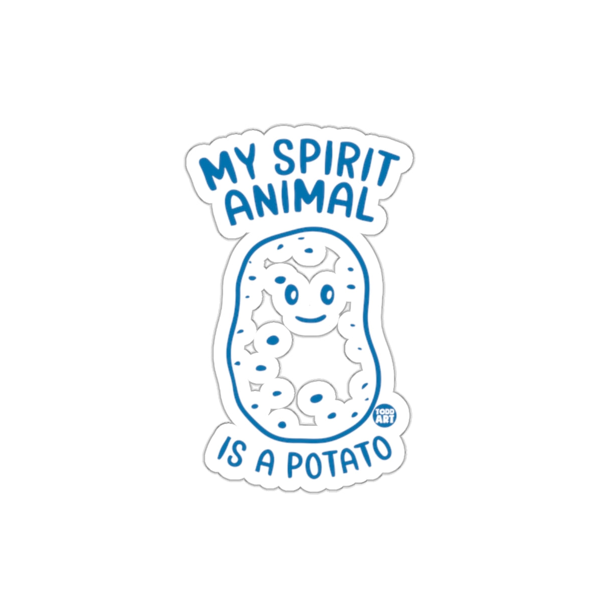 My Spirit Animal Is A Potato Sticker