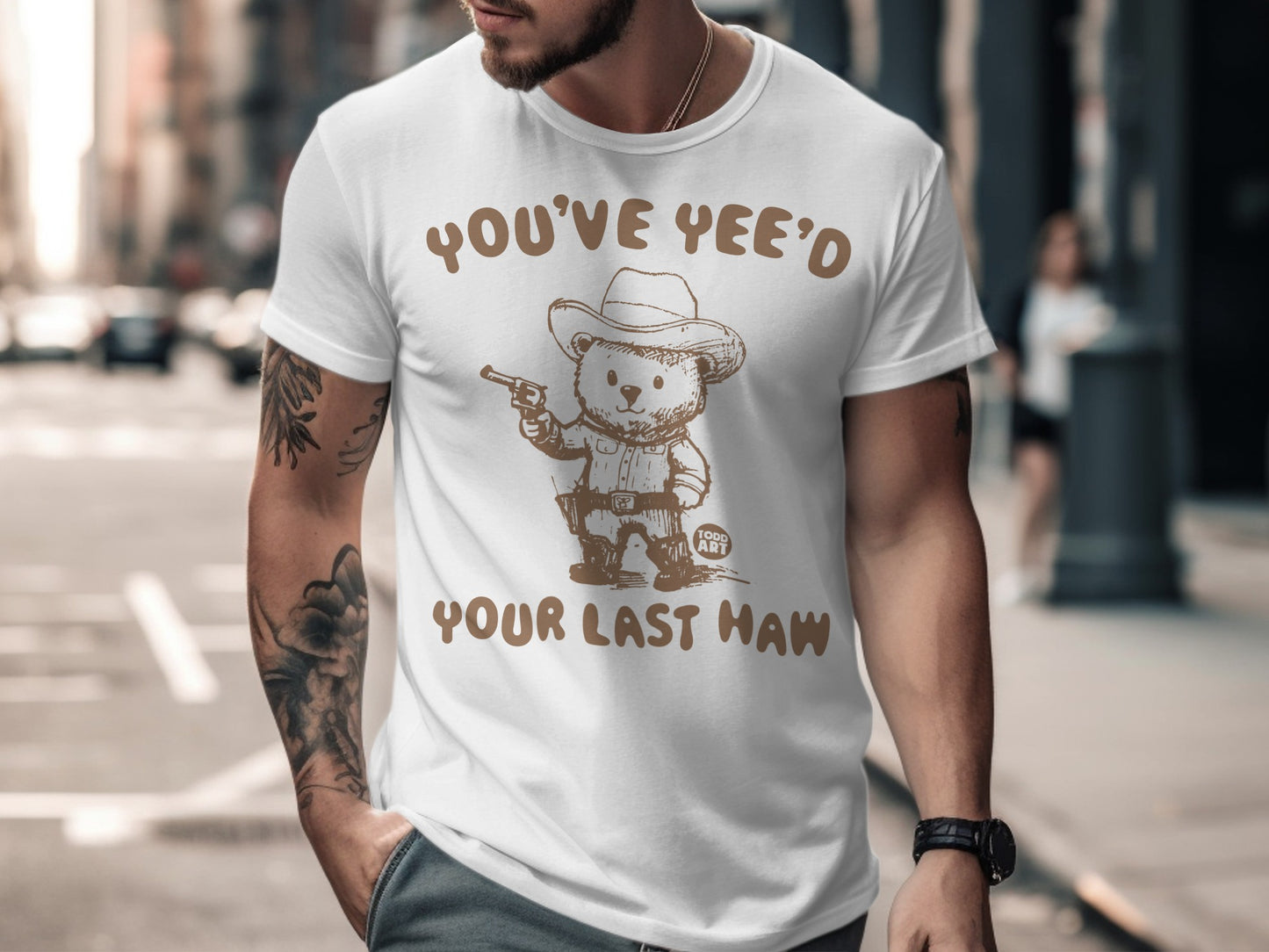You've Yee'd Your Last Haw Cowboy Bear T-Shirt