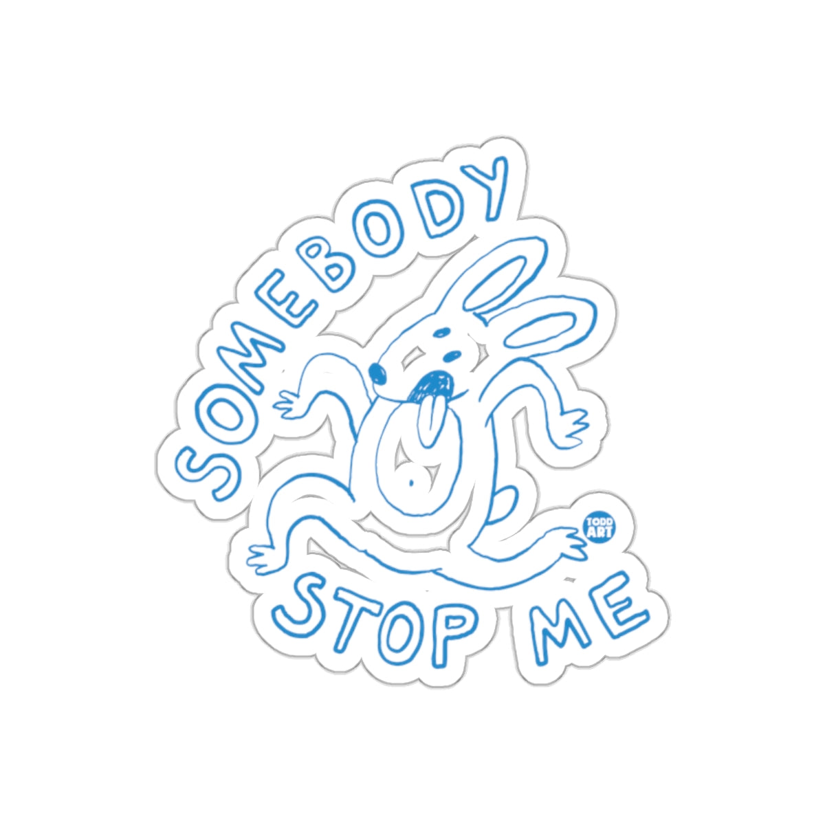 Somebody Stop Me Blue Bunny Sticker Design