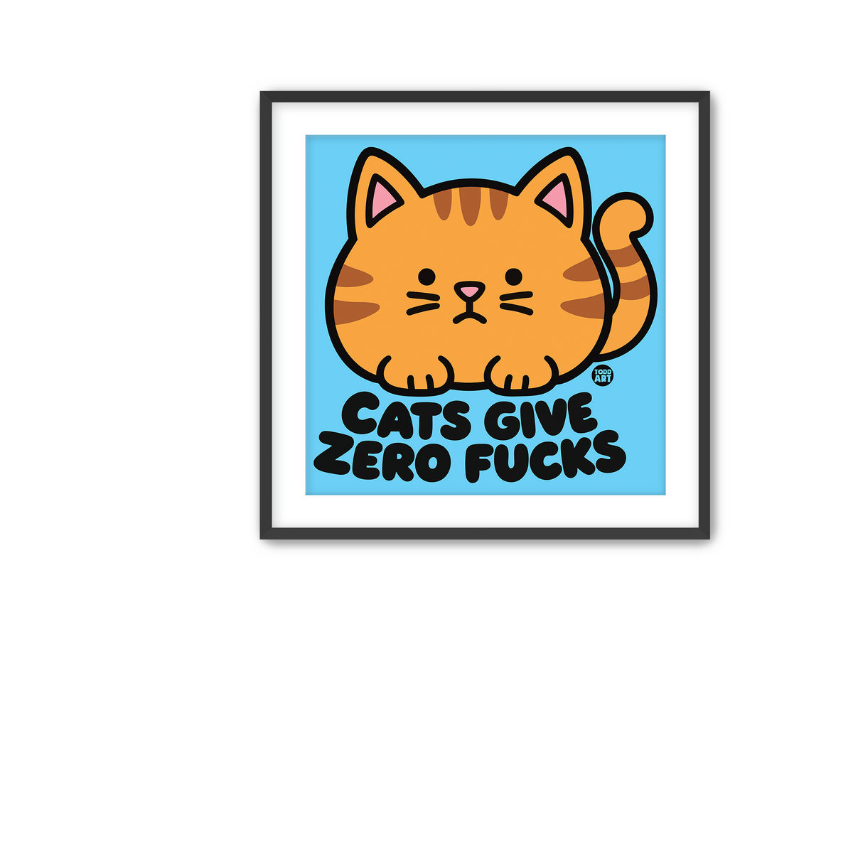 Cats Give Zero Fucks Fine Art Print
