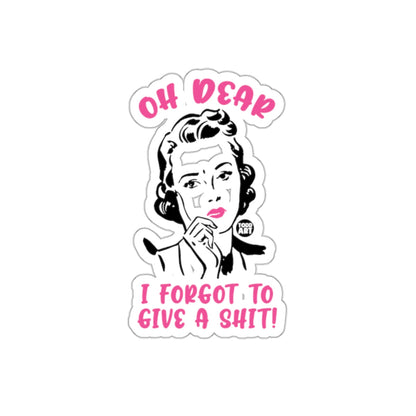 Oh Dear I Forgot To Give A Shit Funny Woman sticker