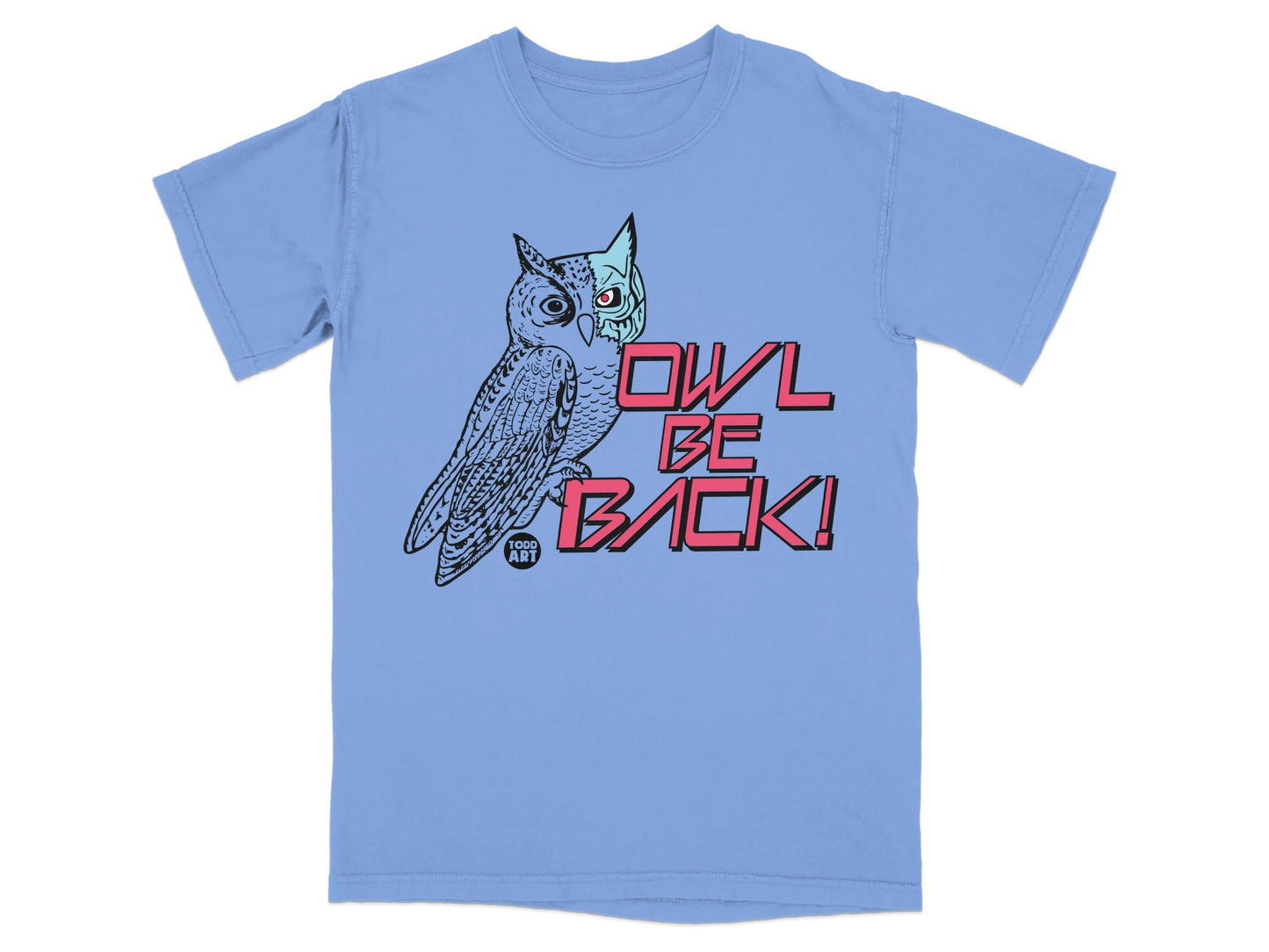 Light blue t-shirt with "OWL BE BACK!" text and an owl graphic.